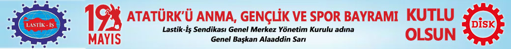 LASTİK İŞ 19 MAYIS İLAN 2026