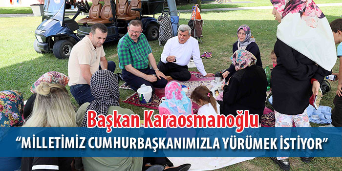 “Milletimiz Cumhurbaşkanımızla yürümek istiyor”