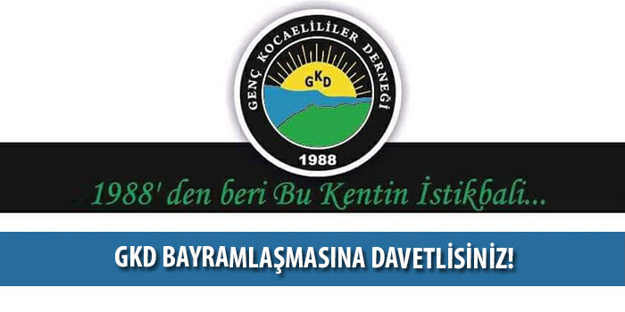 GKD bayramlaşmasına davetlisiniz!