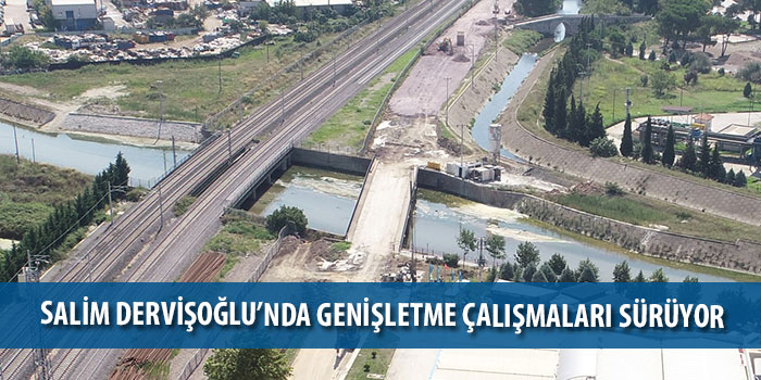 Salim Dervişoğlu’nda genişletme çalışmaları sürüyor