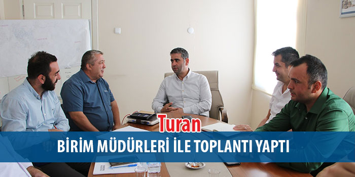 Başkan Turan, Birim Müdürleri İle Toplantı Yaptı