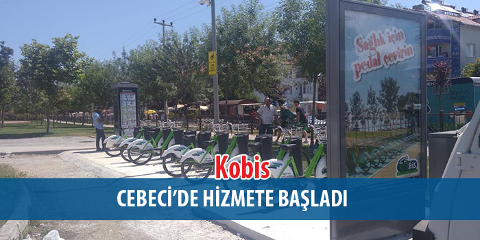 Kobis, Cebeci’de Hizmete Başladı