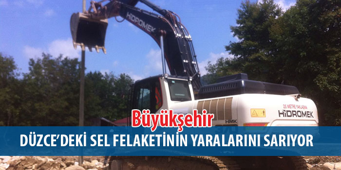 Büyükşehir,Düzce’deki Sel Felaketinin Yaralarını Sarıyor