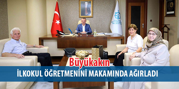 Büyükakın, İlkokul Öğretmenini Makamında Ağırladı