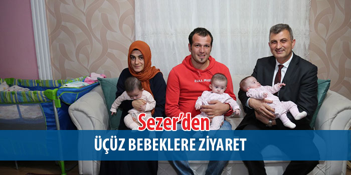 Sezer Üçüz Bebekleri Olan Şen Ailesini Evlerinde Ziyaret Etti. 