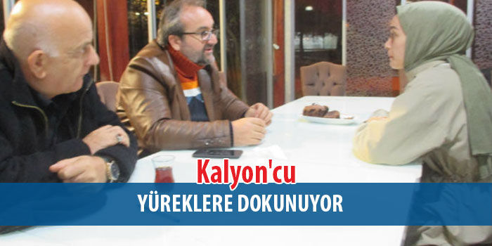 Kalyon'cu Yürekleri Isıtmaya Devam Ediyor