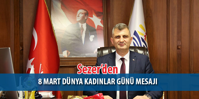 Sezer'den 8 Mart Mesajı