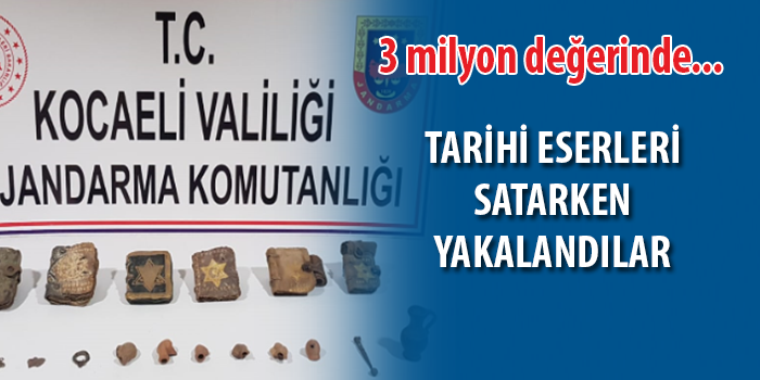 Kocaeli'de 3 milyon TL'lik tarihi eser kaçakçılığı!