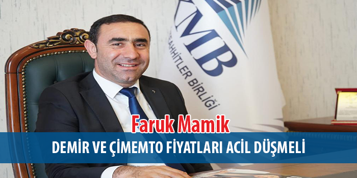 Mamik net konuştu: “Demir ve çimento fiyatları düşmelidir” 