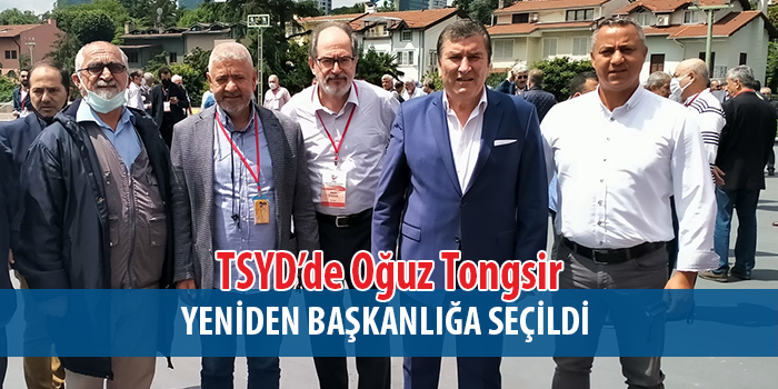 TSYD’de Oğuz Tongsir Yeniden Başkanlığa Seçildi
