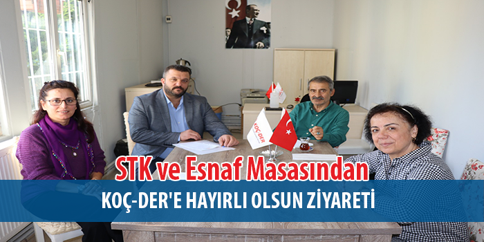 İzmit Belediyesi STK ve Esnaf Masasından  KOÇ-DER'E hayırlı olsun ziyareti