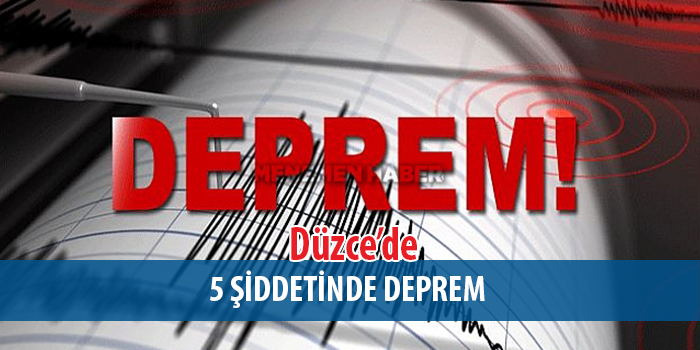 Düzce'de korkutan deprem