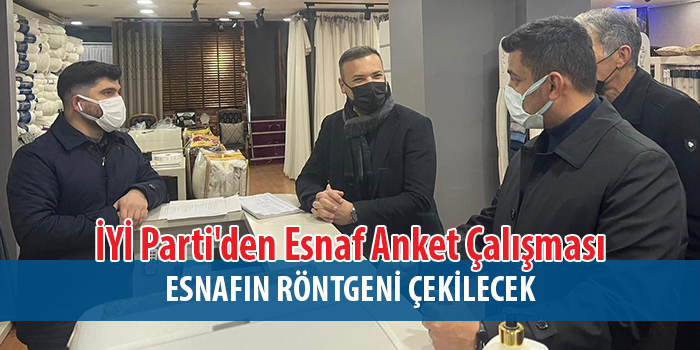 İYİ Parti'den esnaf anket çalışması