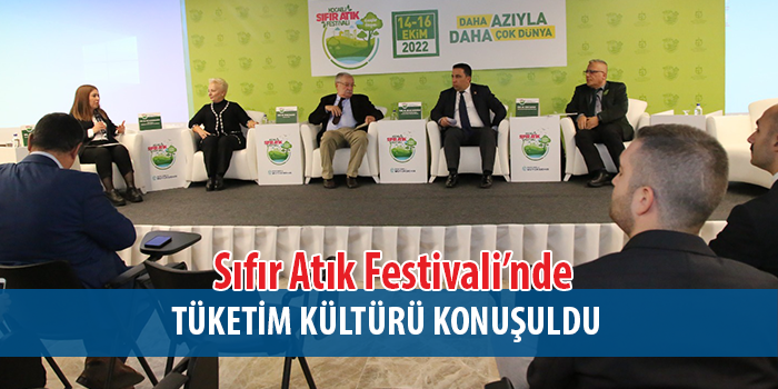 Tüketim Kültürü Sıfır Atık Festivali’nde masaya yatırıldı