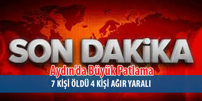 Aydın'da Büyük Patlama