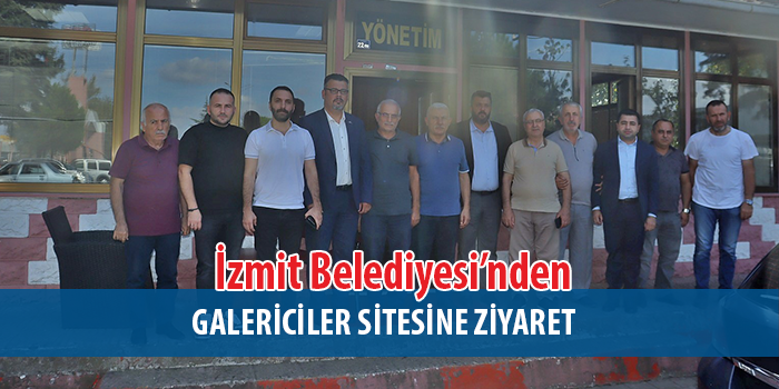 İzmit Belediyesi, Galericiler Sitesi esnafını ziyaret etti