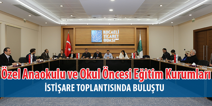 KOTO üyesi Özel Anaokulu ve Okul Öncesi Eğitim Kurumları 2’nci İstişare Toplantısı’nda buluştu 
