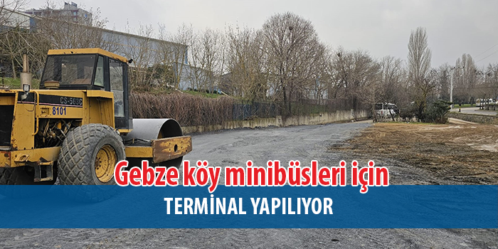 Gebze köylerine ulaşım yapan köy minibüsleri için terminal yapılıyor