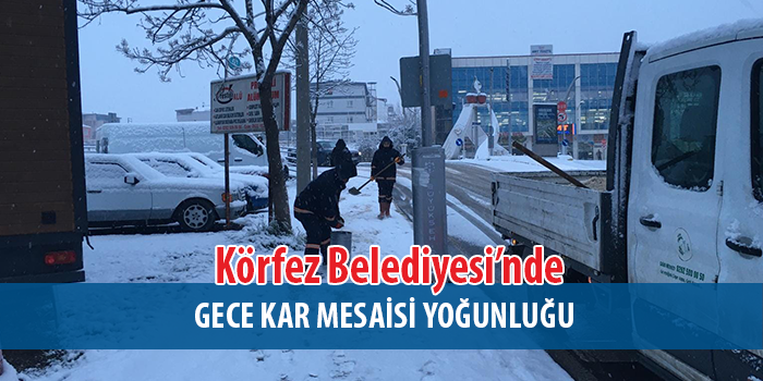 Körfez’de karla mücadele 7/24 devam ediyor