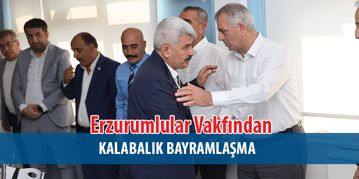 Kocaeli Erzurumlular vakfı'ndan Taziye ve Bayramlaşma programı 