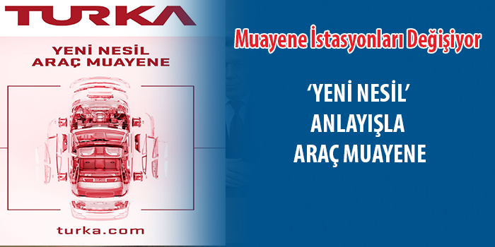 Türkiye’de araç muayene hizmetlerinde köklü bir dönüşüm başlıyor. 