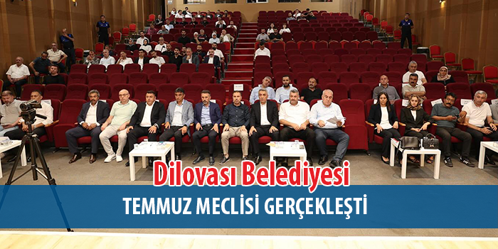 Dilovası Belediyesi Temmuz Meclis Toplantısı Yapıldı