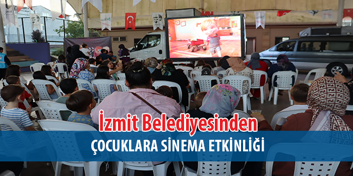 İzmit Belediyesinden çocok sineme etkinliği