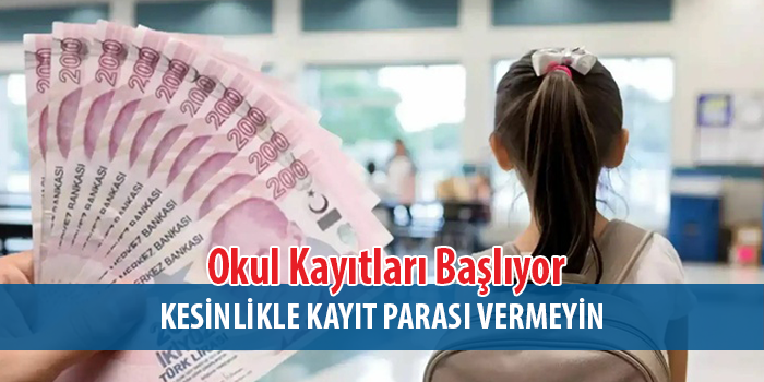 Okullarda Hala Kayıt Parası İsteniyor 