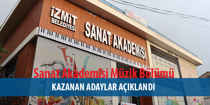 İzmit Belediyesi Sanat Akademisi Müzik Bölümü  sınav sonuçları açıklandı