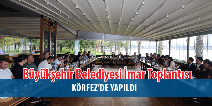 İmar toplantısında teknik detaylar görüşüldü.