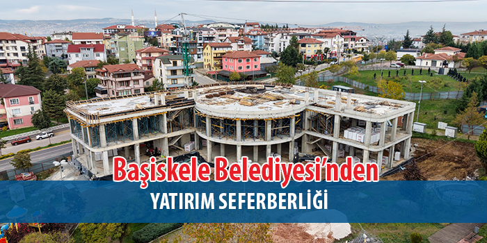 Başiskele Belediyesi’nden İlçeye Değer Katan Dev Yatırımlar