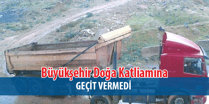 Büyükşehir Encümeni, çevreye zarar veren firmayı cezasız bırakmadı
