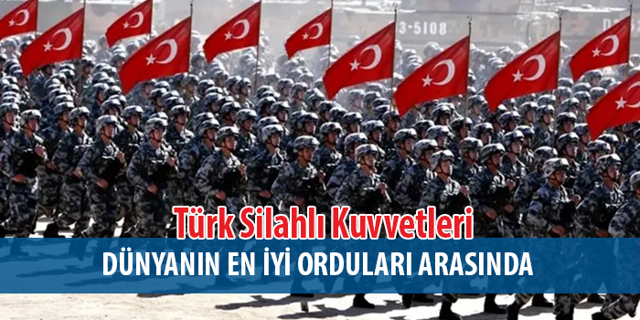 Dünyada En Güçlü Ordular Belirlendi Türkiye Kaçıncı Sırada ?