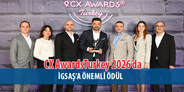 İGSAŞ, CX AwardsTurkey 2026’da “İyi Fikir Ödülü”nün Sahibi Oldu