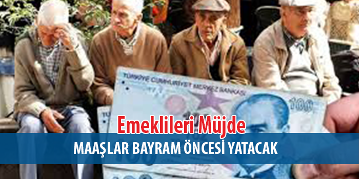 SON DAKİKA ! Emekli Maaşları 14 Martta Yatacak 