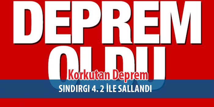 Balıkesir 4.2 büyüklüğünde deprem ile Sallandı
