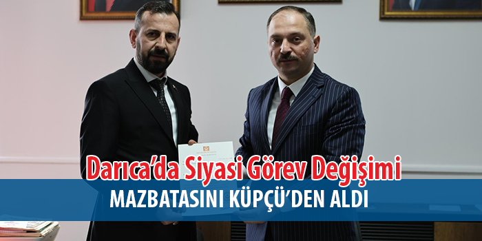 Darıca’da Bağımsız Aday Gedikli, Büyük Birlik İlçe Başkanı Oldu