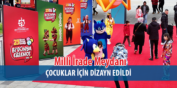 Haydi çocuklar İzmit Milli İrade Meydanı’na