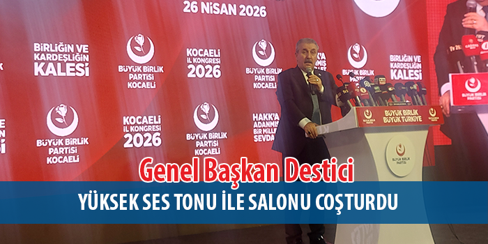 İzmit’te Tarihi Kongre: BBP Kocaeli Yönetimi Tam Not Aldı
