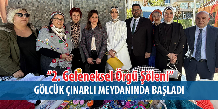 Gölcük'te 2. Geleneksel örgü şöleni kapılarını açtı