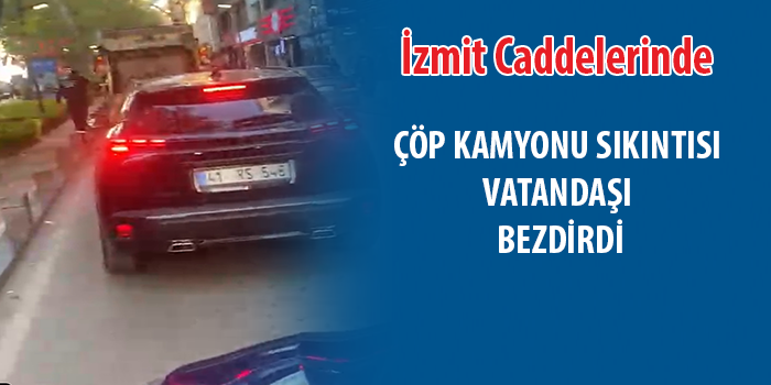 Trafiğin Yoğun Olduğu Saatlerde Birde Çöp Kamyonu Problemi