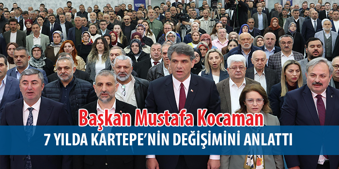 Mustafa Kocaman, görevdeki 7. yılını düzenlenen kapsamlı bir programla kamuoyuna anlattı.