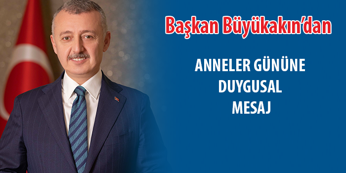 Başkan Büyükakın '' Anne Medeniyetin Başlangıç Noktasıdır''