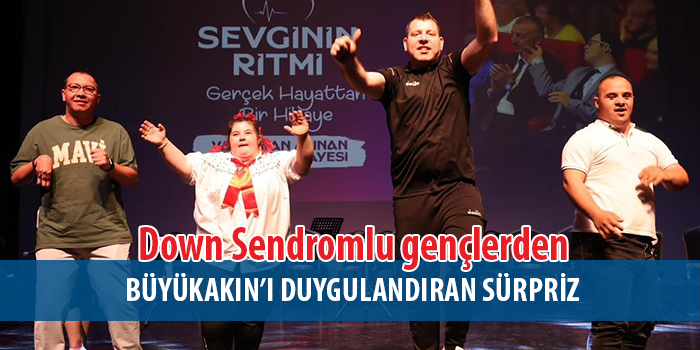 Başkan Büyükakın; “Sözde değil özde seviyoruz”