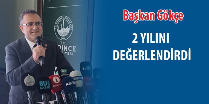 Başkan Gökçe; “Değişen Derince, Güçlenen Yarınlar” 