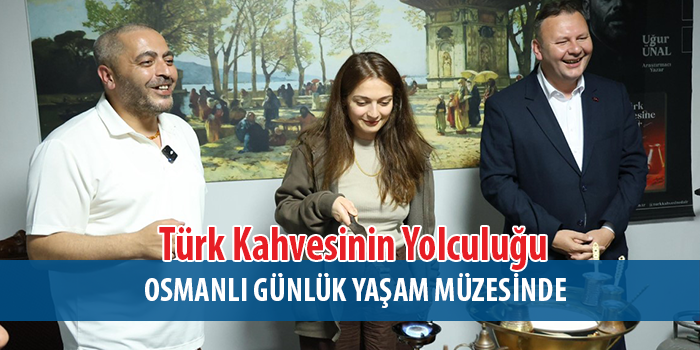 Türk Kahvesinin Tarihine Yolculuk