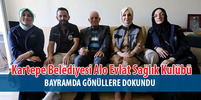 Kartepe’de Gönüllere Dokunan Bayram Ziyareti