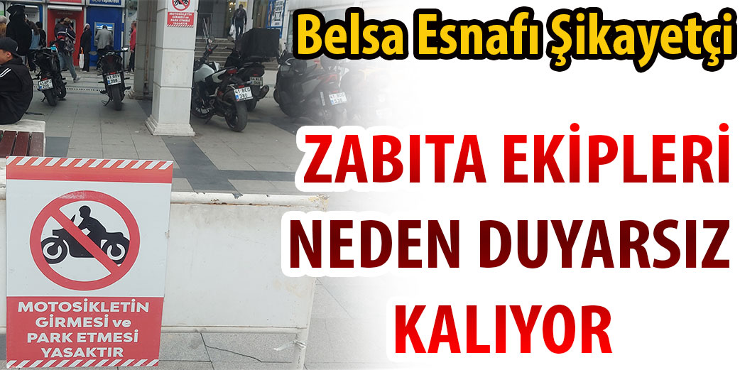Belsada Tabela Var Ama Düzen Yok
