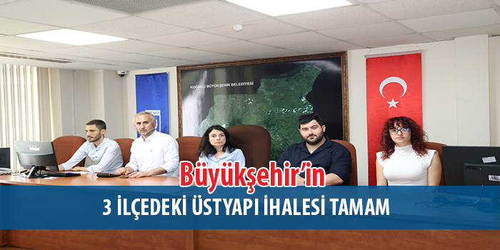 Büyükşehir’in 3 İlçedeki Üstyapı İhalesi Tamamlandı