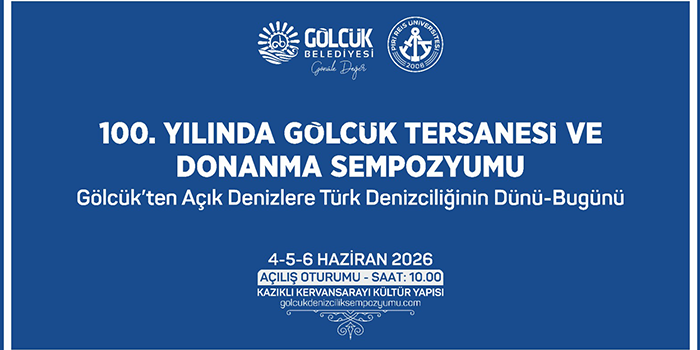 Türk Denizciliğinin Dünü ve Bugünü Gölcük'te Konuşulacak